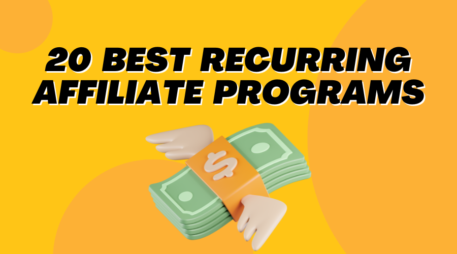 Best Recurring Affiliate Programs 2024 