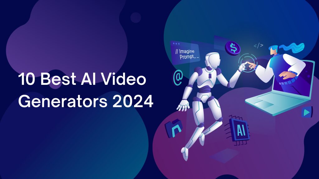10 Best AI Video Generators 2024