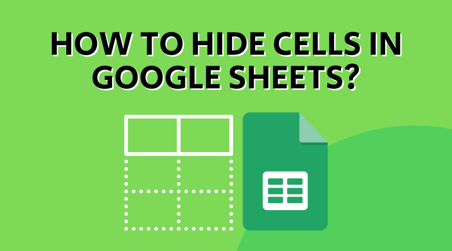 how to hide cells in google sheets